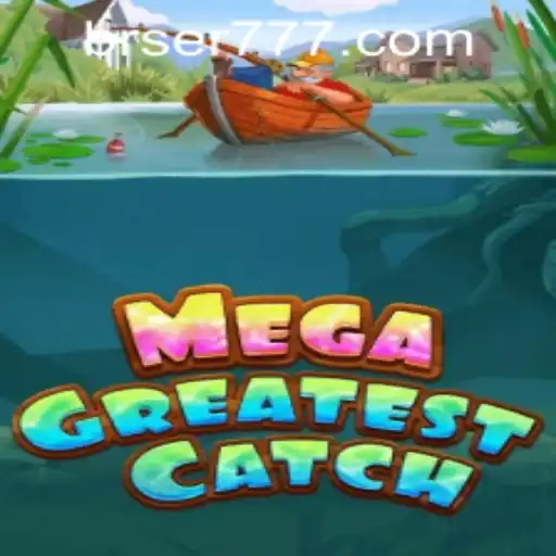 Dive Into MegaGreatestCatch: The Ultimate Gaming Experience